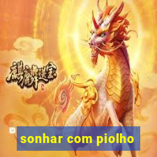 sonhar com piolho